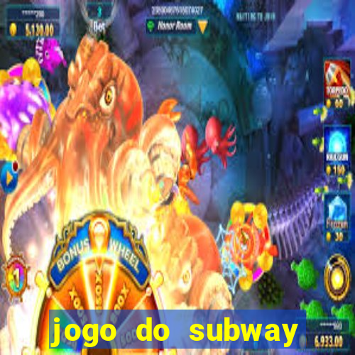 jogo do subway surf de ganhar dinheiro